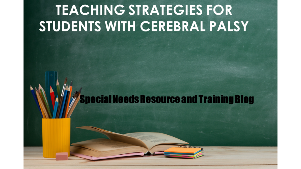 Teaching Strategies for Students with Cerebral Palsy Happy Hour